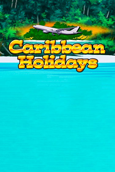 Caribbean Holidays игра онлайн бесплатно и без регистрации | Casino 888