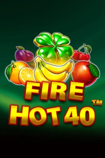 Fire Hot 40 игра онлайн бесплатно и без регистрации | Casino 888
