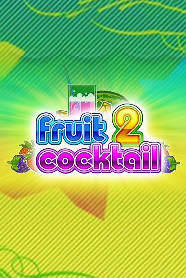 Fruit Cocktail 2 игра онлайн бесплатно и без регистрации | Casino 888