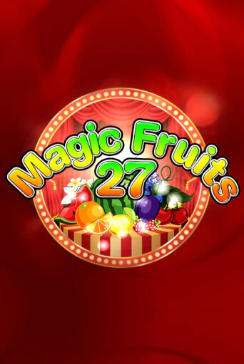 Magic Fruits 27 игра онлайн бесплатно и без регистрации | Casino 888