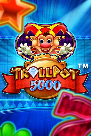 Trollpot 5000 игра онлайн бесплатно и без регистрации | Casino 888