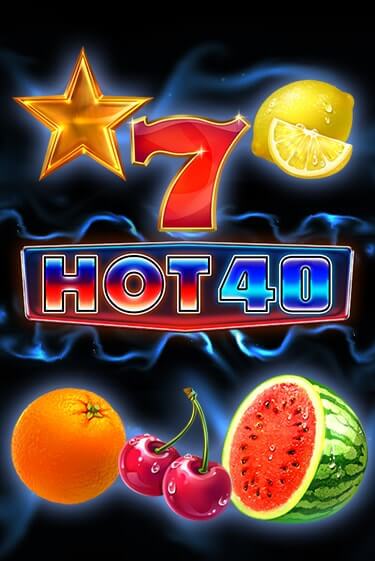 Hot 40 игра онлайн бесплатно и без регистрации | Casino 888