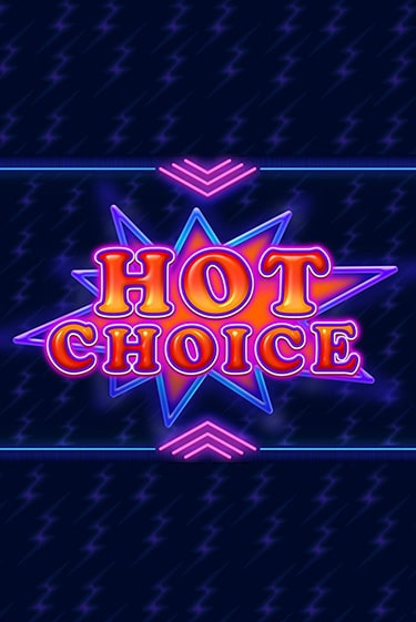 Hot Choice игра онлайн бесплатно и без регистрации | Casino 888