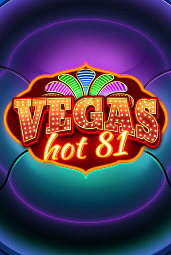 Vegas Hot 81 игра онлайн бесплатно и без регистрации | Casino 888
